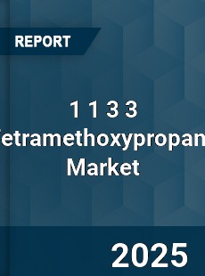 1 1 3 3 Tetramethoxypropane Market