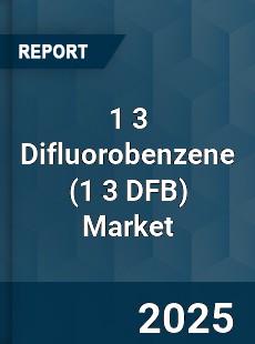 1 3 Difluorobenzene Global Market