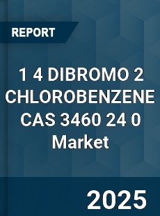 Global 1 4 DIBROMO 2 CHLOROBENZENE CAS 3460 24 0 Industry