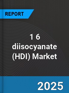 1 6 diisocyanate Market