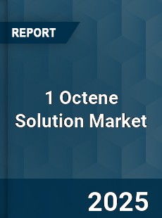1 Octene Solution Market