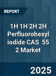 Global 1H 1H 2H 2H Perfluorohexyl iodide CAS 55 2 Industry