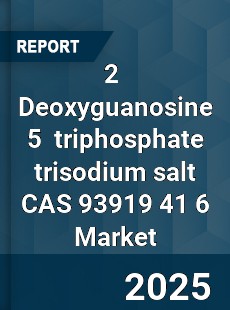 Global 2 Deoxyguanosine 5 triphosphate trisodium salt CAS 93919 41 6 Industry