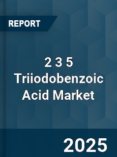 Global 2 3 5 Triiodobenzoic Acid Industry