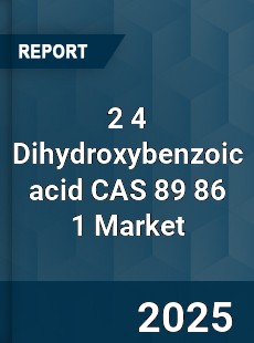 Global 2 4 Dihydroxybenzoic acid CAS 89 86 1 Industry