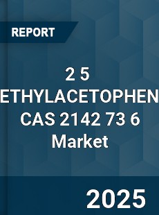 Global 2 5 DIMETHYLACETOPHENONE CAS 2142 73 6 Industry