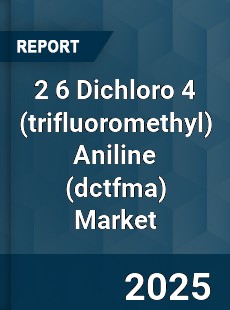 Global 2 6 Dichloro 4 Aniline Market