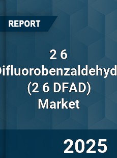 2 6 Difluorobenzaldehyde Global Market