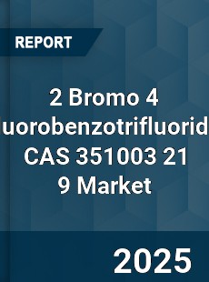 Global 2 Bromo 4 fluorobenzotrifluoride CAS 351003 21 9 Industry