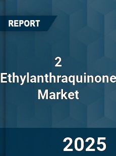 2 Ethylanthraquinone Global Market