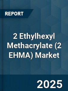 2 Ethylhexyl Methacrylate Market