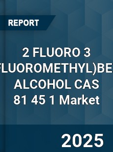 Global 2 FLUORO 3 BENZYL ALCOHOL CAS 81 45 1 Industry