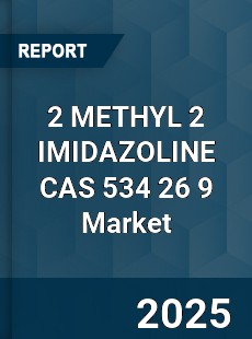 Global 2 METHYL 2 IMIDAZOLINE CAS 534 26 9 Industry
