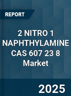 Global 2 NITRO 1 NAPHTHYLAMINE CAS 607 23 8 Industry