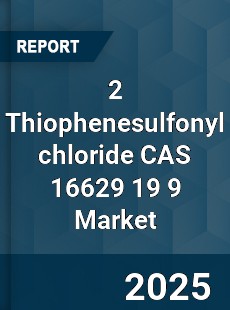 Global 2 Thiophenesulfonyl chloride CAS 16629 19 9 Industry