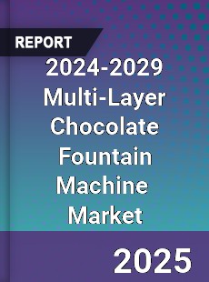 Global Multi Layer Chocolate Fountain Machine Industry