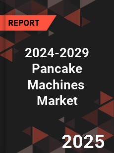 Global Pancake Machines Industry