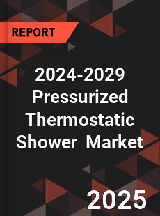Global Pressurized Thermostatic Shower Industry