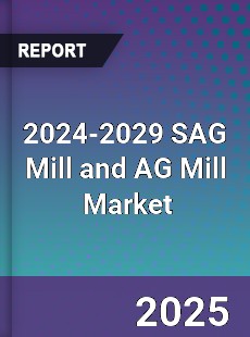 Global SAG Mill and AG Mill Industry