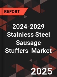 Global Stainless Steel Sausage Stuffers Industry
