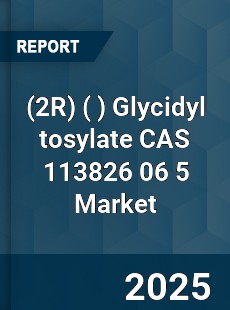 Global Glycidyl tosylate CAS 113826 06 5 Industry