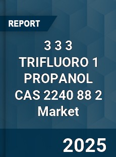 Global 3 3 3 TRIFLUORO 1 PROPANOL CAS 2240 88 2 Industry