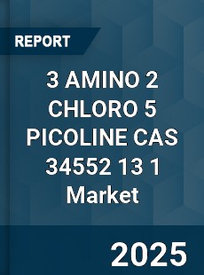 Global 3 AMINO 2 CHLORO 5 PICOLINE CAS 34552 13 1 Industry