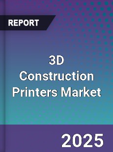 3D Construction Printers Market