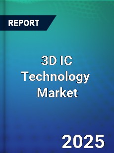 Global 3D IC Technology Market