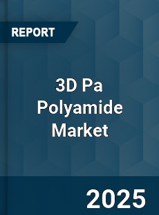 Worldwide 3D Pa Polyamide Market