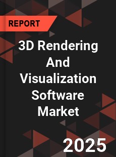Global 3D Rendering And Visualization Software Market