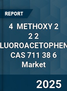 Global 4 METHOXY 2 2 2 TRIFLUOROACETOPHENONE CAS 711 38 6 Industry