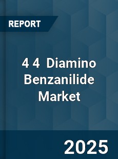 4 4 Diamino Benzanilide Market