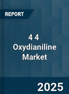 4 4 Oxydianiline Market