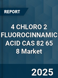 Global 4 CHLORO 2 FLUOROCINNAMIC ACID CAS 82 65 8 Industry