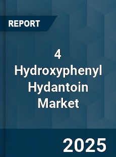4 Hydroxyphenyl Hydantoin Market