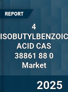 Global 4 ISOBUTYLBENZOIC ACID CAS 38861 88 0 Industry