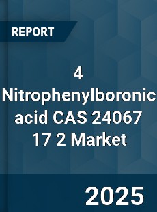 Global 4 Nitrophenylboronic acid CAS 24067 17 2 Industry