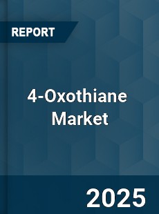 4 Oxothiane Global and China Top Players Market