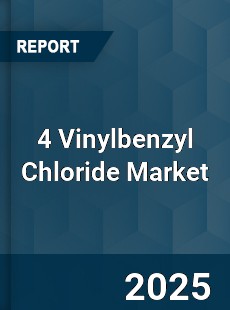 4 Vinylbenzyl Chloride Market