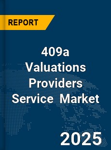 Global 409a Valuations Providers Service Market
