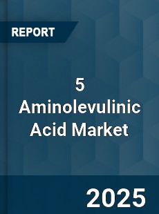 Global 5 Aminolevulinic Acid Market