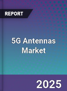 Global 5G Antennas Market