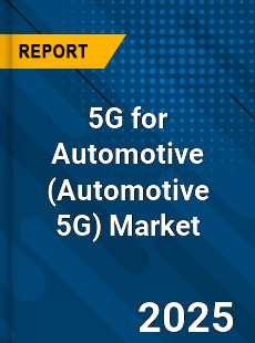 5G for Automotive Market