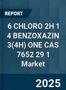 Global 6 CHLORO 2H 1 4 BENZOXAZIN 3 ONE CAS 7652 29 1 Industry