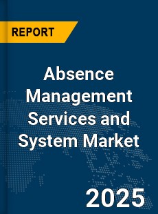 Global Absence Management Services and System Market