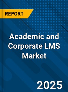 Global Academic and Corporate LMS Market