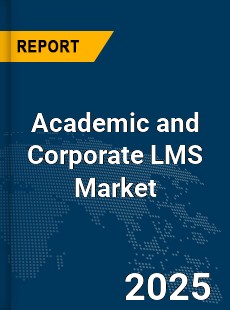 Global Academic and Corporate LMS Market