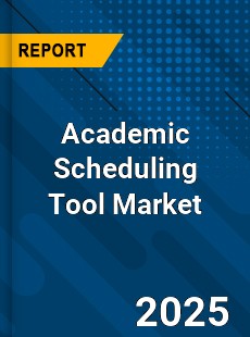 Academic Scheduling Tool Market