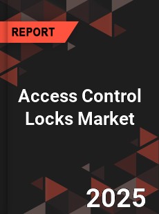 Global Access Control Locks Market